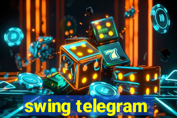 swing telegram