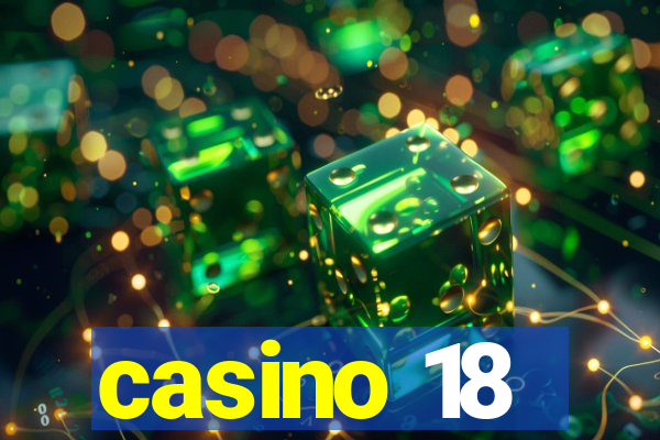 casino 18