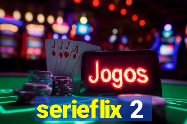 serieflix 2