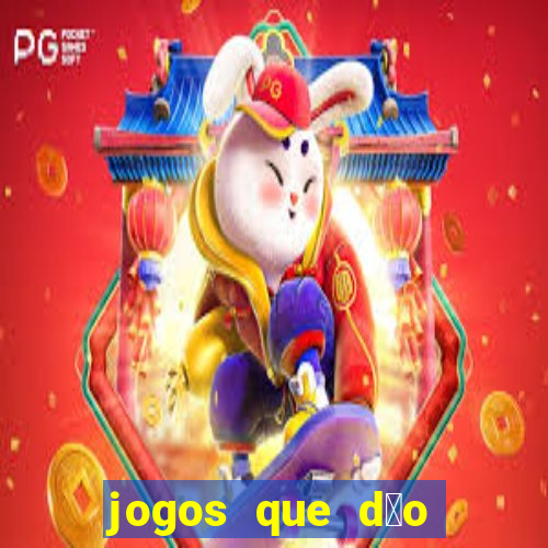 jogos que d茫o dinheiro sem depositar