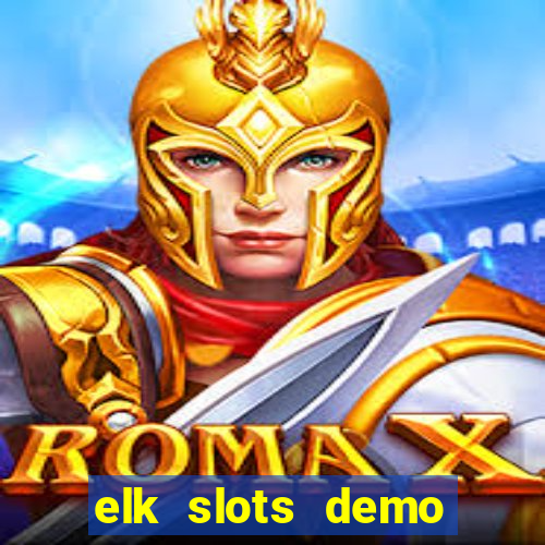 elk slots demo bonus buy