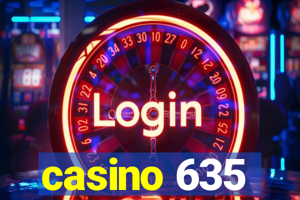 casino 635