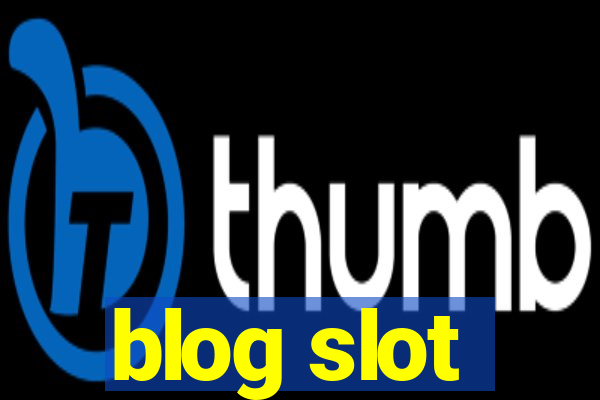 blog slot