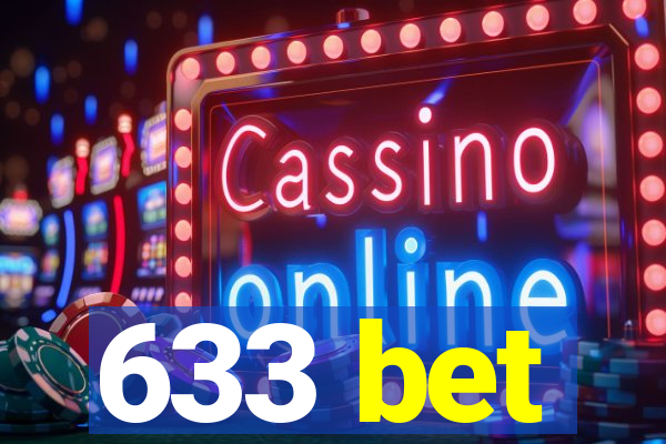 633 bet