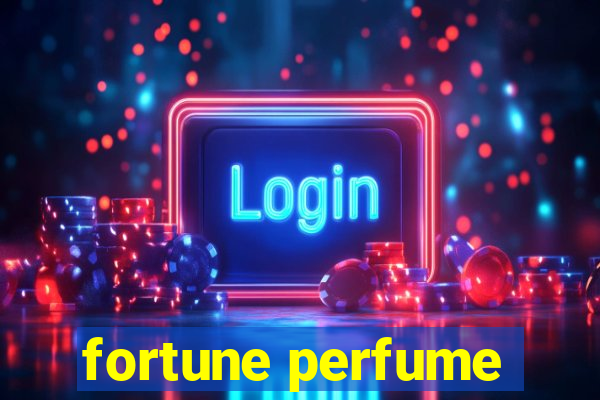 fortune perfume