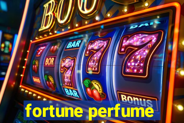 fortune perfume