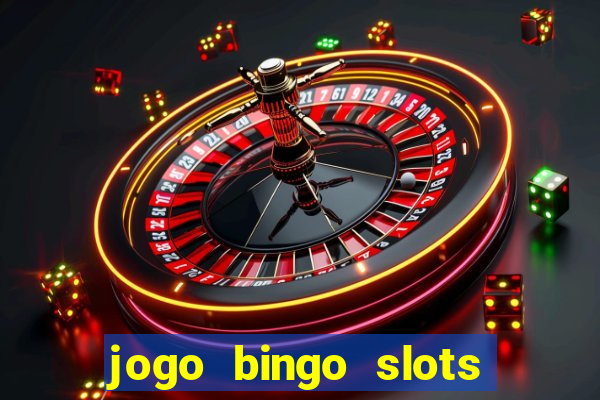 jogo bingo slots é confiável