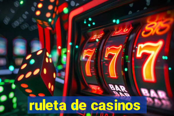 ruleta de casinos