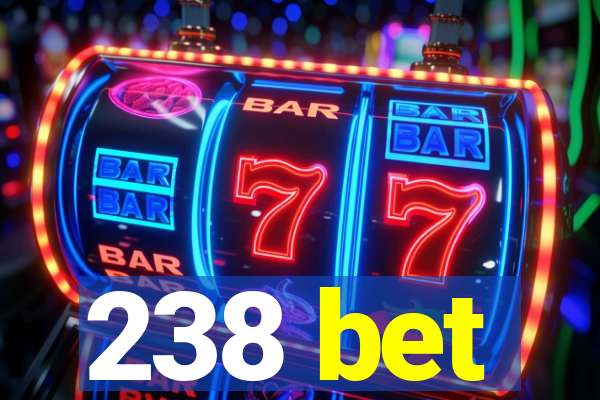 238 bet