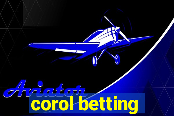 corol betting