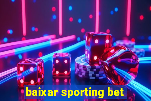 baixar sporting bet