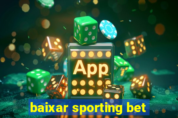 baixar sporting bet