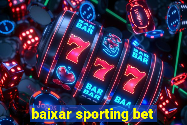 baixar sporting bet