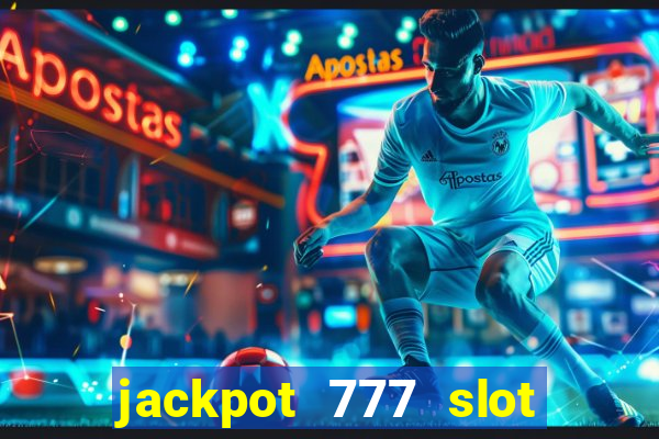 jackpot 777 slot paga mesmo