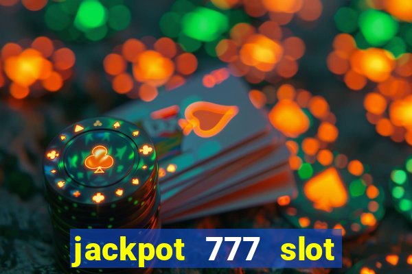 jackpot 777 slot paga mesmo