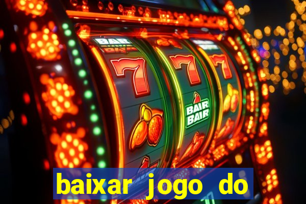 baixar jogo do tigre bet