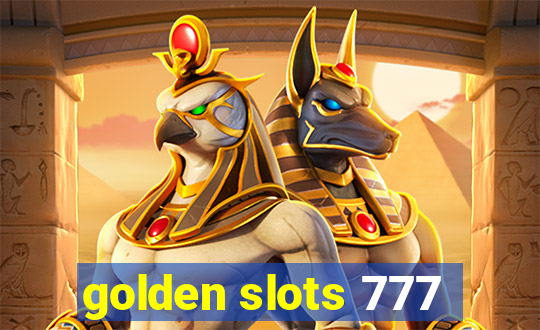 golden slots 777