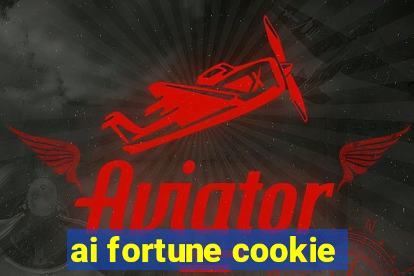 ai fortune cookie