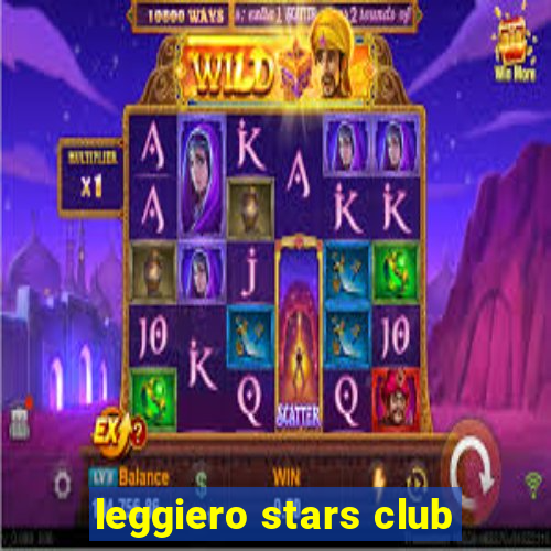 leggiero stars club