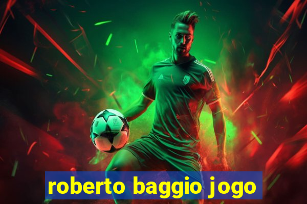 roberto baggio jogo