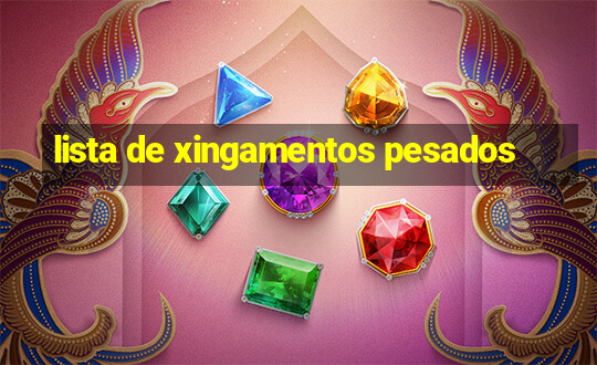 lista de xingamentos pesados