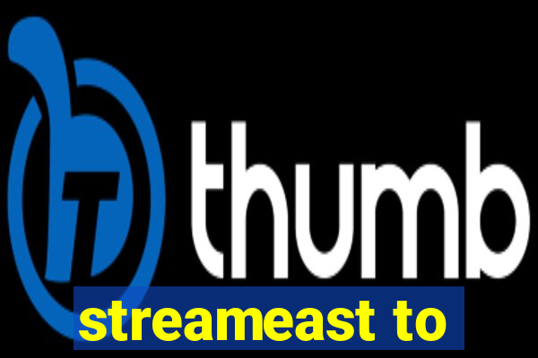 streameast to