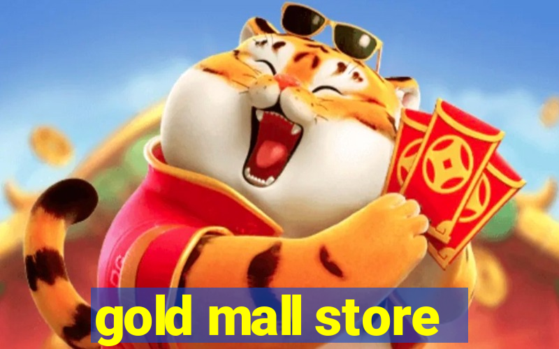 gold mall store