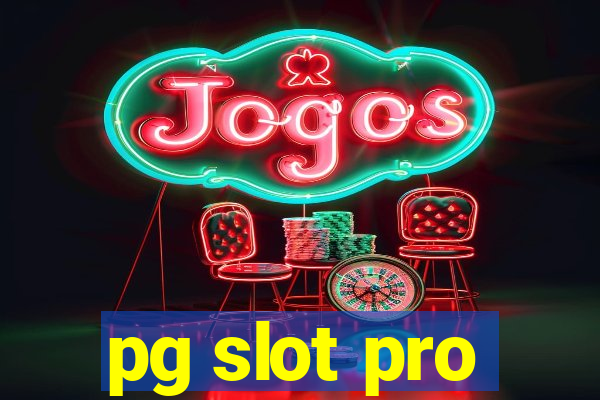 pg slot pro