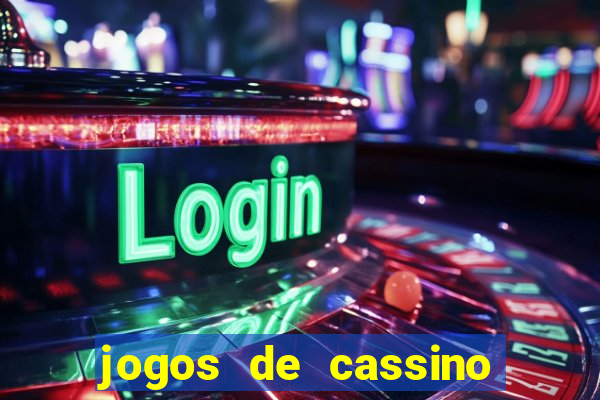 jogos de cassino no brasil