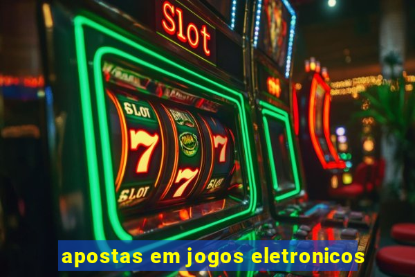 apostas em jogos eletronicos