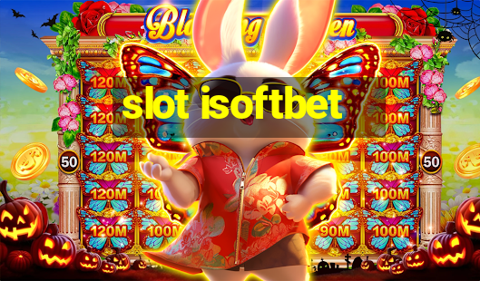 slot isoftbet