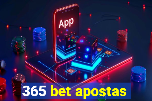 365 bet apostas