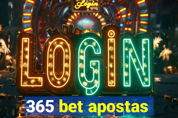 365 bet apostas