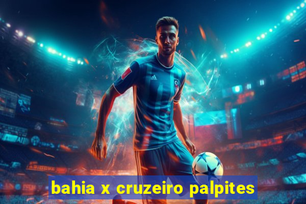 bahia x cruzeiro palpites