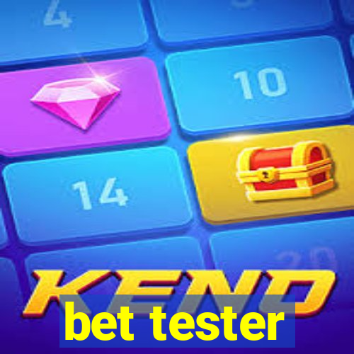 bet tester