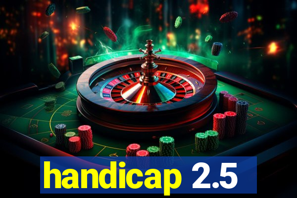 handicap 2.5