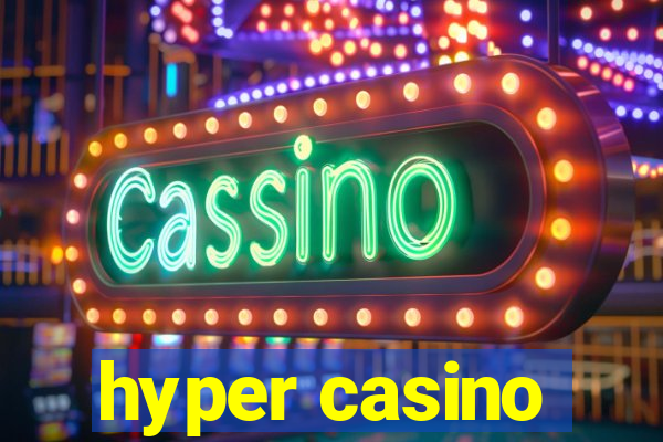 hyper casino