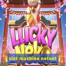 slot machine netent