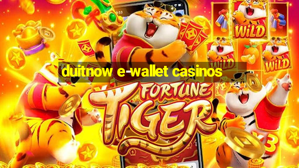 duitnow e-wallet casinos