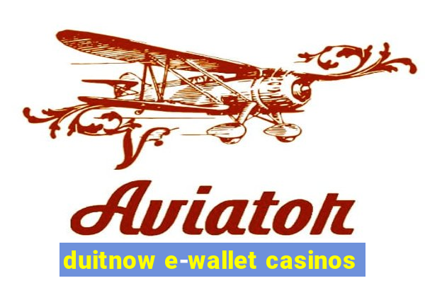 duitnow e-wallet casinos