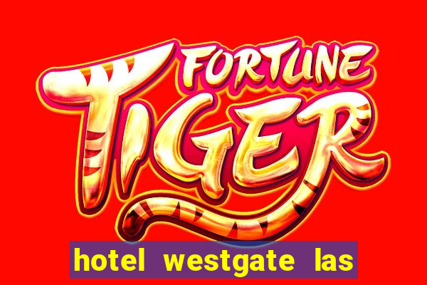 hotel westgate las vegas resort & casino