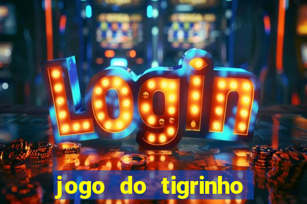 jogo do tigrinho pagando muito