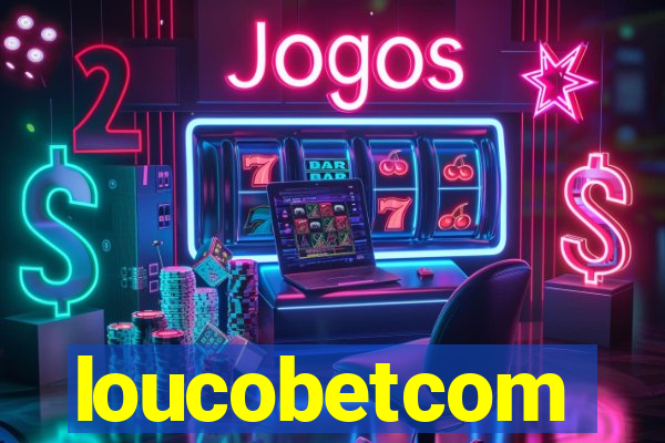 loucobetcom