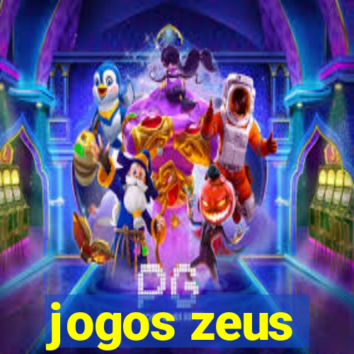 jogos zeus