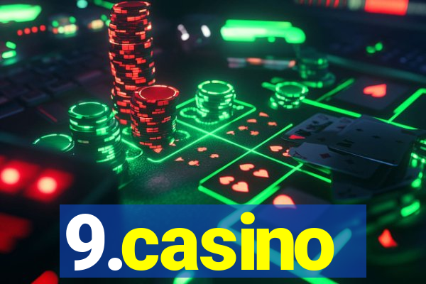 9.casino