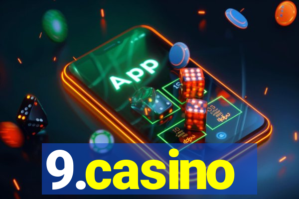 9.casino