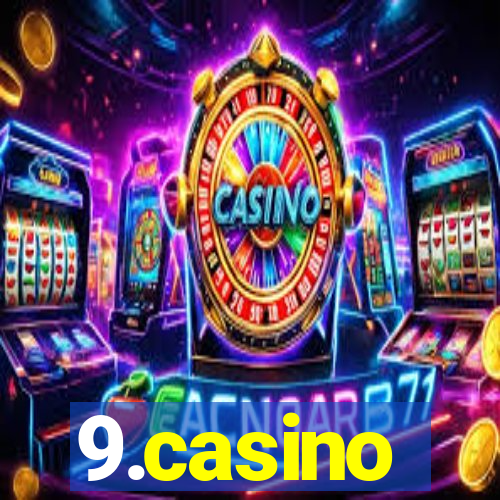 9.casino