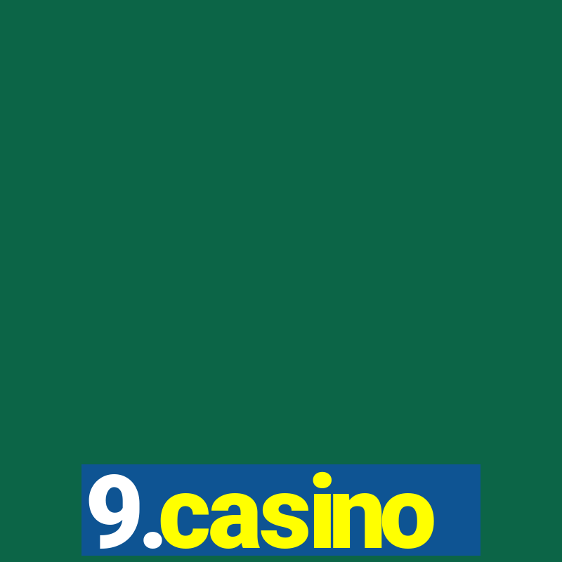 9.casino