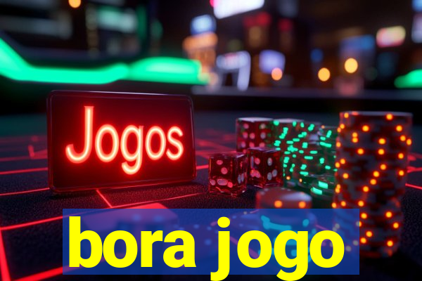 bora jogo