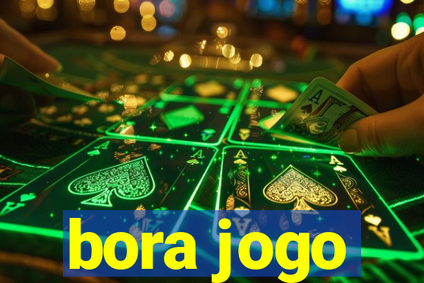 bora jogo